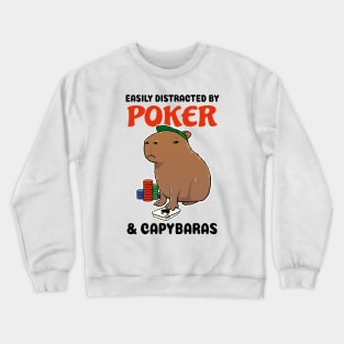 Easily Distracted by Poker and Capybaras Crewneck Sweatshirt